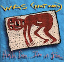 Was (Not Was): Hello, Dad...I'm In Jail CD (Käyt)