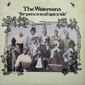 Watersons: For Pence And Spicy Ale LP (Käyt)