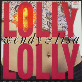 Wendy & Lisa: Lolly Lolly 12
