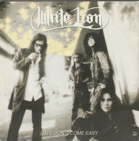 White Lion: Love Don't Come Easy 7