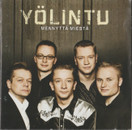 Yölintu: Mennyttä miestä CD (Käyt)