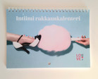 Intiimi rakkauskalenteri parisuhteeseen © 10kpl 100€ + alv 25,5%