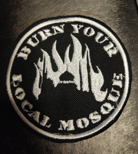 Burn your local mosque patch