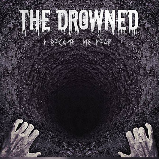 The Drowned - I Became the Fear (CD, New)