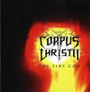 Corpus Christii - The Fire God (CD, New)