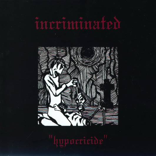 Incriminated ‎– Hypocricide (CD, Käytetty)