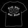 Talk shit - Spit blood T-shirt