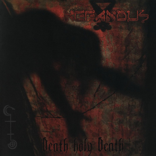 Nefandus ‎– Death Holy Death (CD, New)
