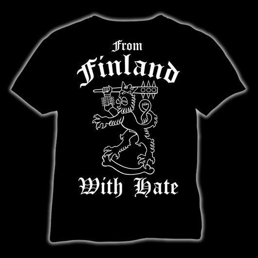 From Finland With Hate  T-Shirt