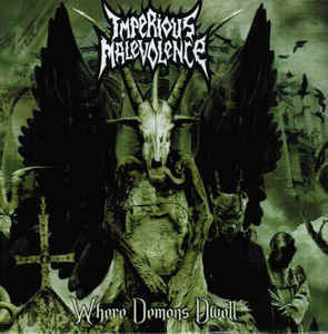 Imperious Malevolence ‎– Where Demons Dwell (CD, New)