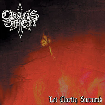 Chaos Omen ‎– Let Clarity Succumb (CD, Käytetty)