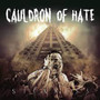 Cauldron Of Hate - Sickness (CD, New)