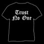 Trust No One T-shirt