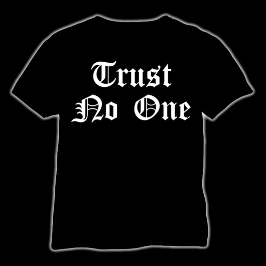 Trust No One T-shirt