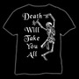 Death Will Take You All, T-shirt