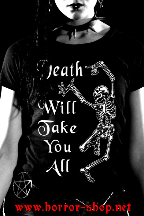 Death Will Take You All, T-shirt