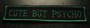 Cute but psycho - Green (Patch)
