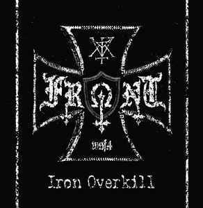 Front ‎– Iron Overkill (LP, New)