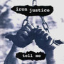 Iron Justice ‎– Tell Me LP 7'' (used)