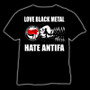 Love Black Metal - Hate Antifa T-Shirt