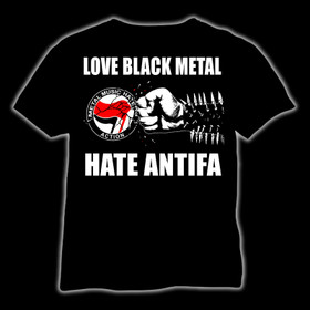 Love Black Metal - Hate Antifa T-Shirt