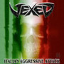 Vexed - Italian Aggressive Attack (CD, New)