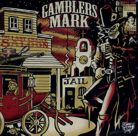 Gamblers Mark – The Last Chance Saloon (Vinyl LP, new)