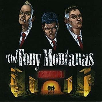 The Tony Montanas - Destination Hell (CD, Uusi)