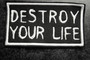Destroy your life patch (DSBM)