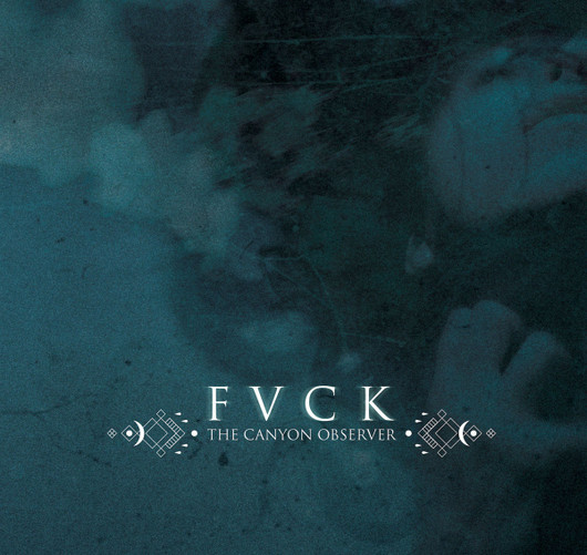 The Canyon Observer - FVCK (new)