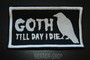 Goth till day I die -patch