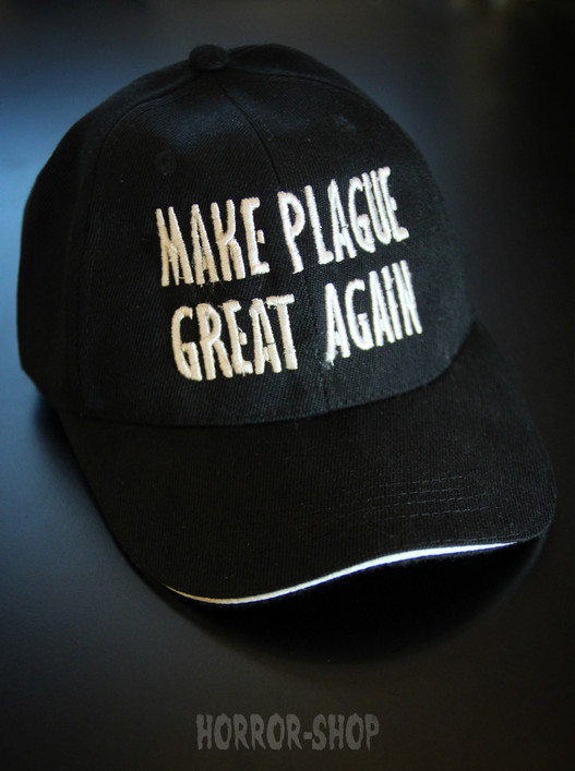 Make plague great again .cap
