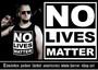 No lives matter, t-shirt