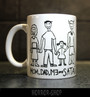 Mom Dad Me and Satan -mug