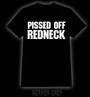 Pissed off redneck, T-Shirt