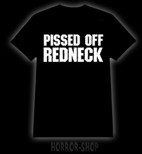 Pissed off redneck, T-Shirt