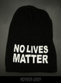 No lives matter, black with white embroydery