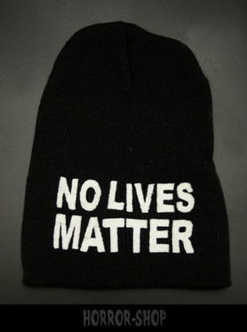 No lives matter, black with white embroydery