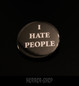 I hate people -pinssi