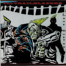 The Trailblazers  – Last Outlaw CD (new)
