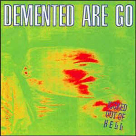 Demented Are Go ‎– Kicked Out Of Hell CD (new)