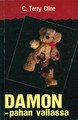  C. Terry Cline - Damon – pahan vallassa (used)