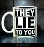 They lie to you (mug)
