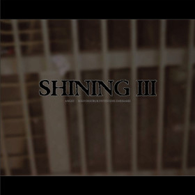 Shining – III Angst - Självdestruktivitetens Emissarie (CD, uusi)