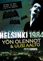 Helsinki 1984 - Yön olennot & uusi aalto	