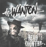 Wanton  – Dead Country (LP, uusi)