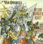 The Van Orsdels – Miami Morgue Riot! *CD, new