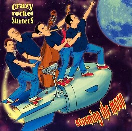 Crazy Rocket Surfers – Storming The Moon *CD, new