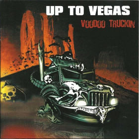 Up To Vegas – Voodoo Truckin *CD, new