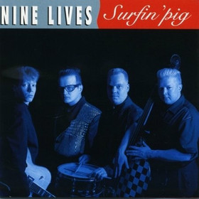 Nine Lives – Surfin' Pig (CD, new)